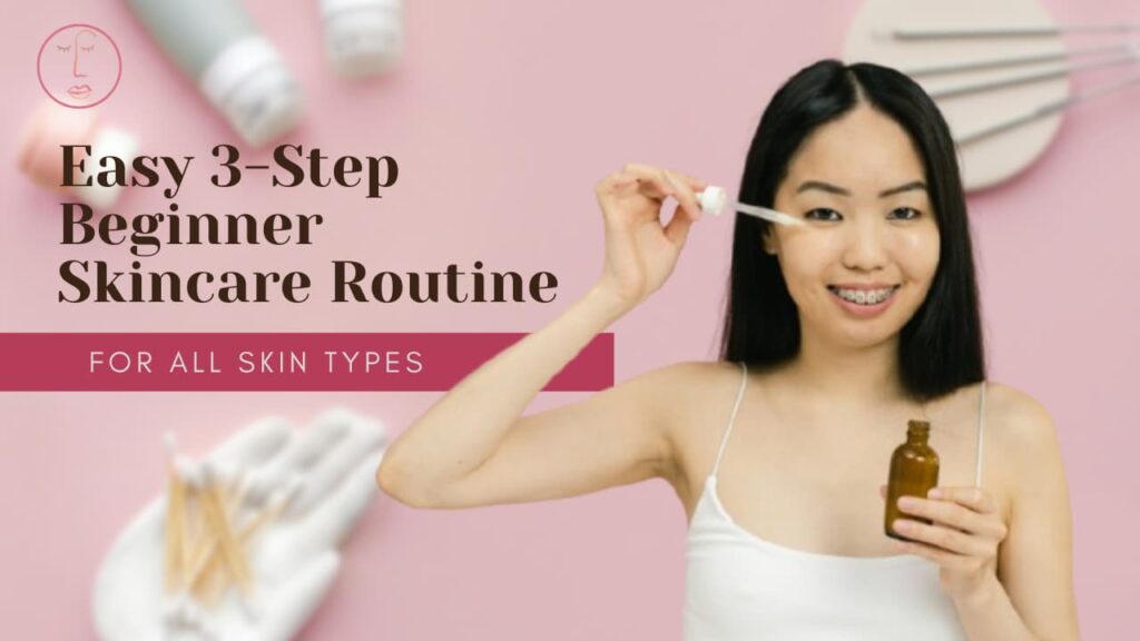 featured image of blog post, beginner skincare routine