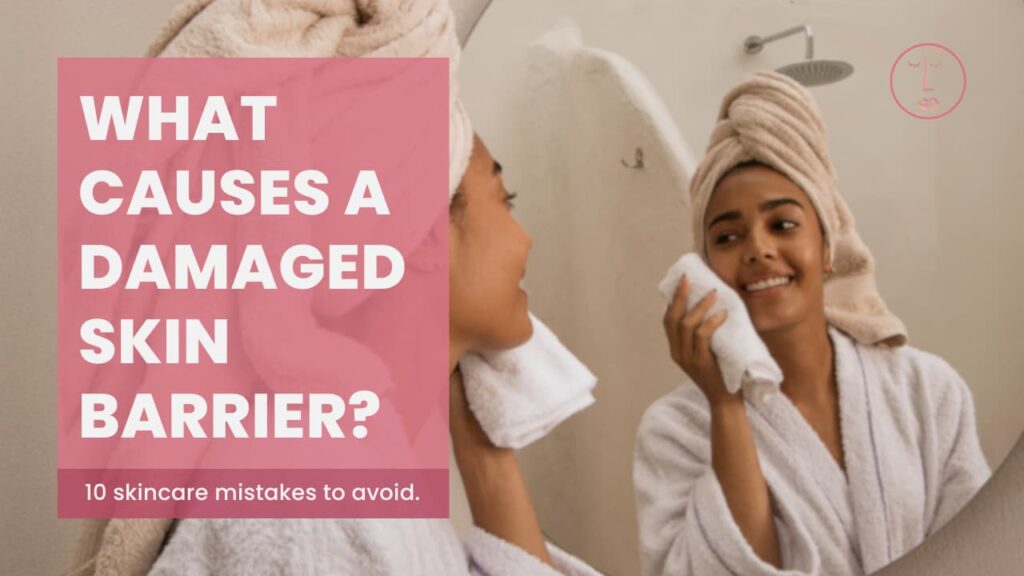 what causes a damaged skin barrier post featured image